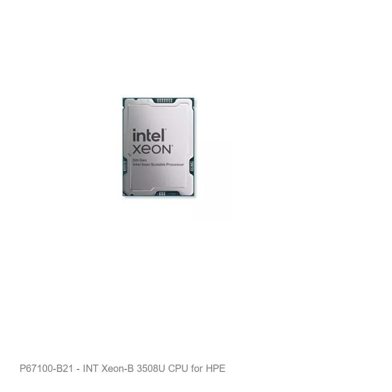 INT Xeon-B 3508U CPU for HPE